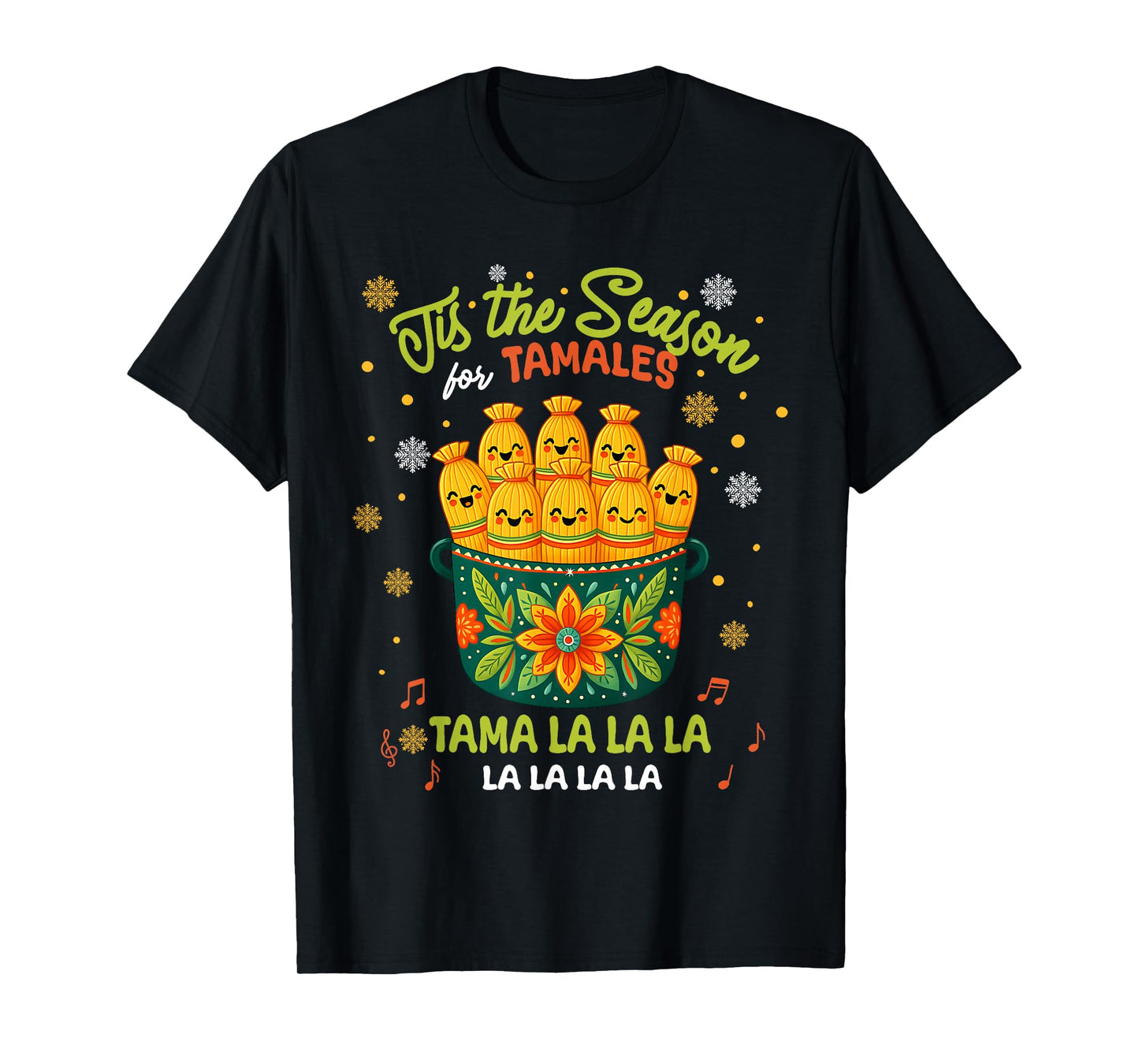 Tis A Season Tamale Food Season Family Merry Christmas T-Shirt