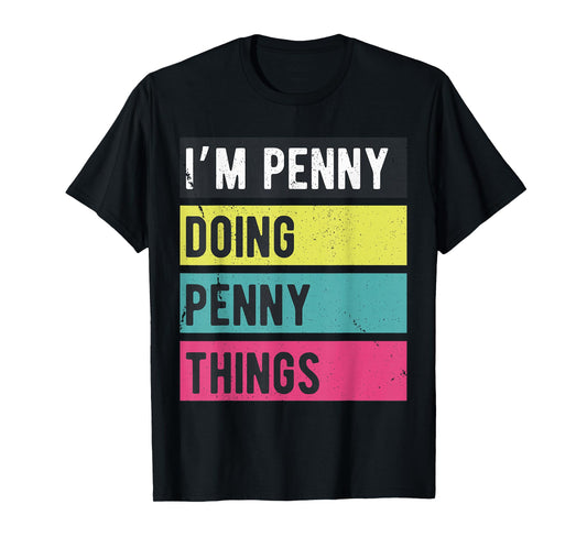 Doing Penny Things Funny Personalized Names Retro T-Shirt