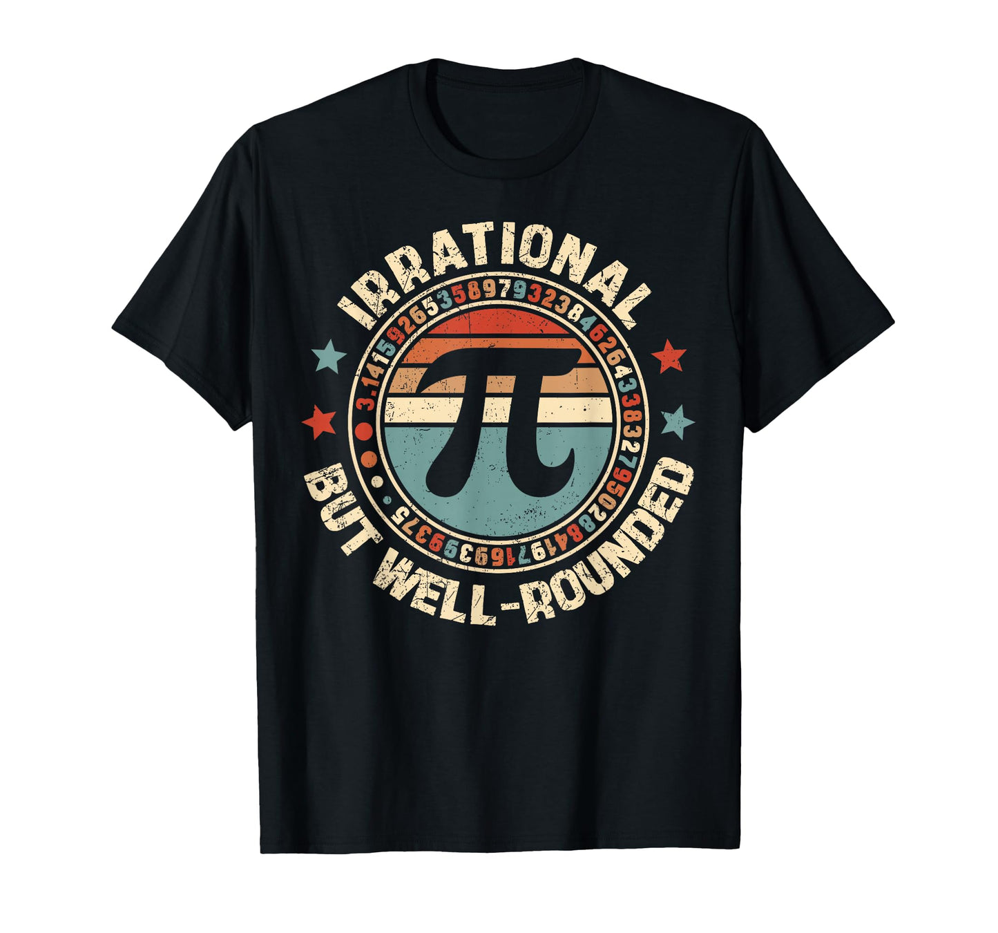 Irrational But Well Rounded Pi Day 3.14 Teacher Women Girl T-Shirt