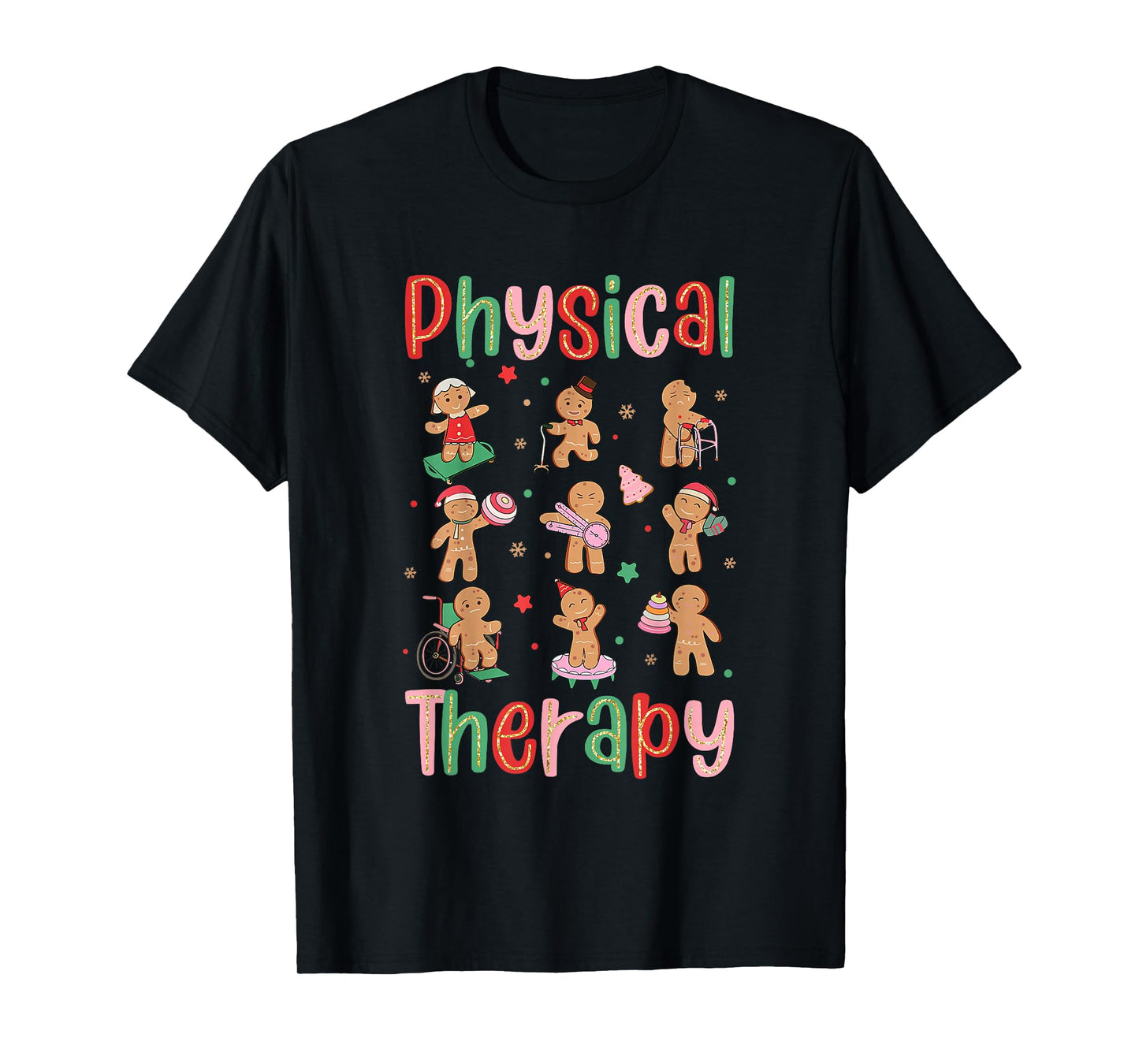 Gingerbread Physical Therapy PT Therapist Christmas T-Shirt
