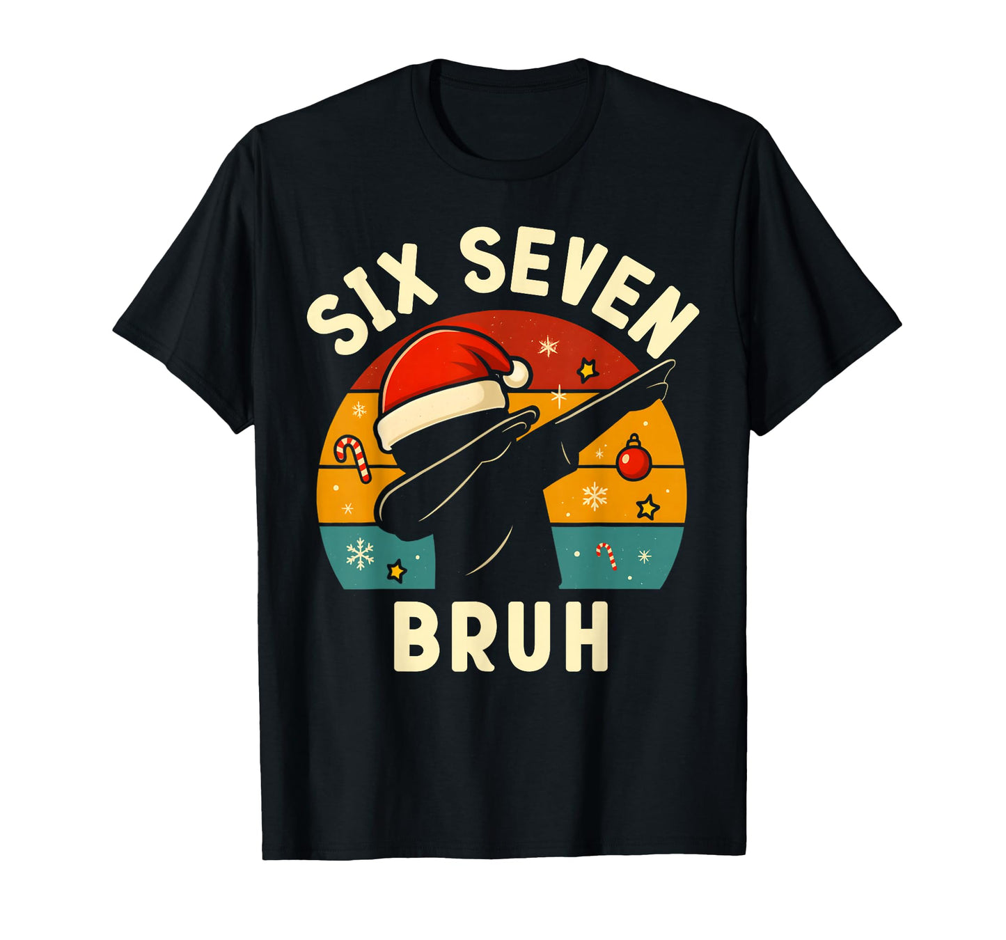 Funny 67 Christmas Dabbing Boy Bruh 6-7 Numbers 6 7 Meme T-Shirt