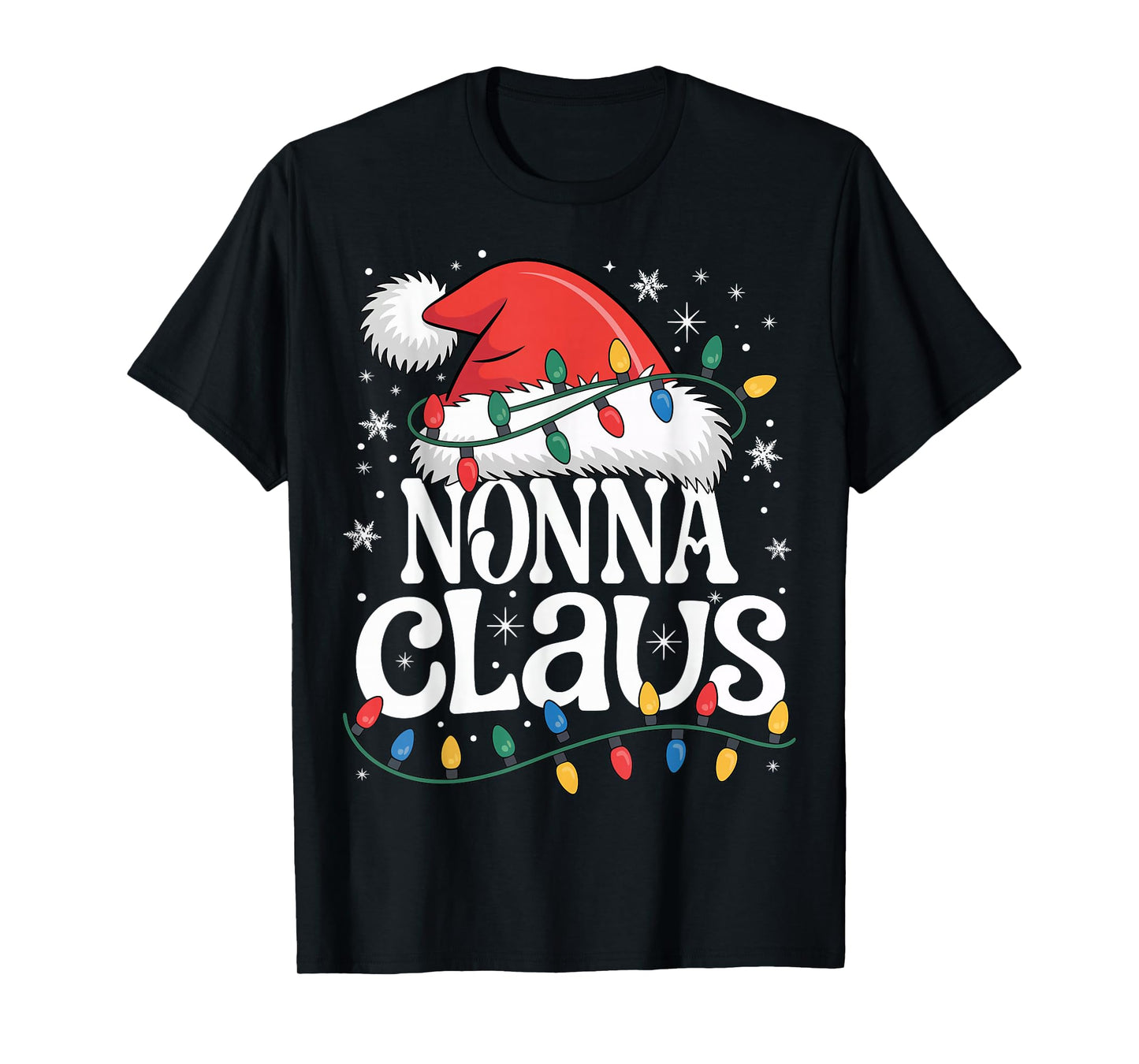 Nonna Claus Funny Xmas Christmas Grandma Holiday Style T-Shirt