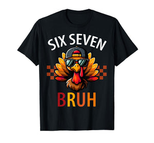 Six Seven Bruh 6 7 Meme Turkey Thanksgiving Boy Girl Kids T-Shirt