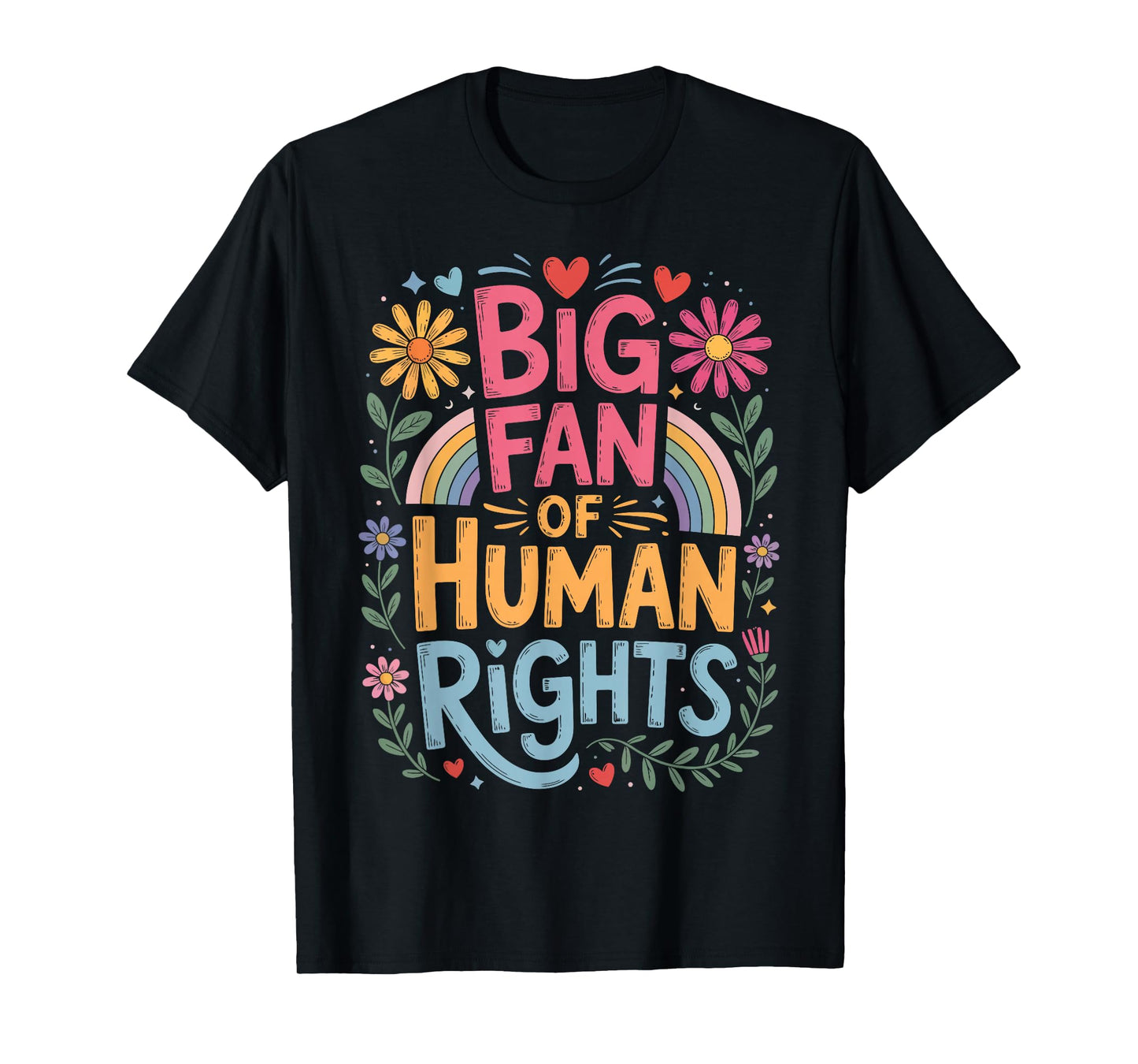 Big Fan of Human Rights Equality T-Shirt