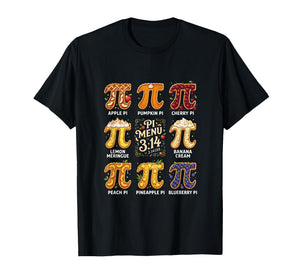 Pi Day 3.14 Pi Menu Funny Fruit Pie Menu Teachers Math Lover T-Shirt