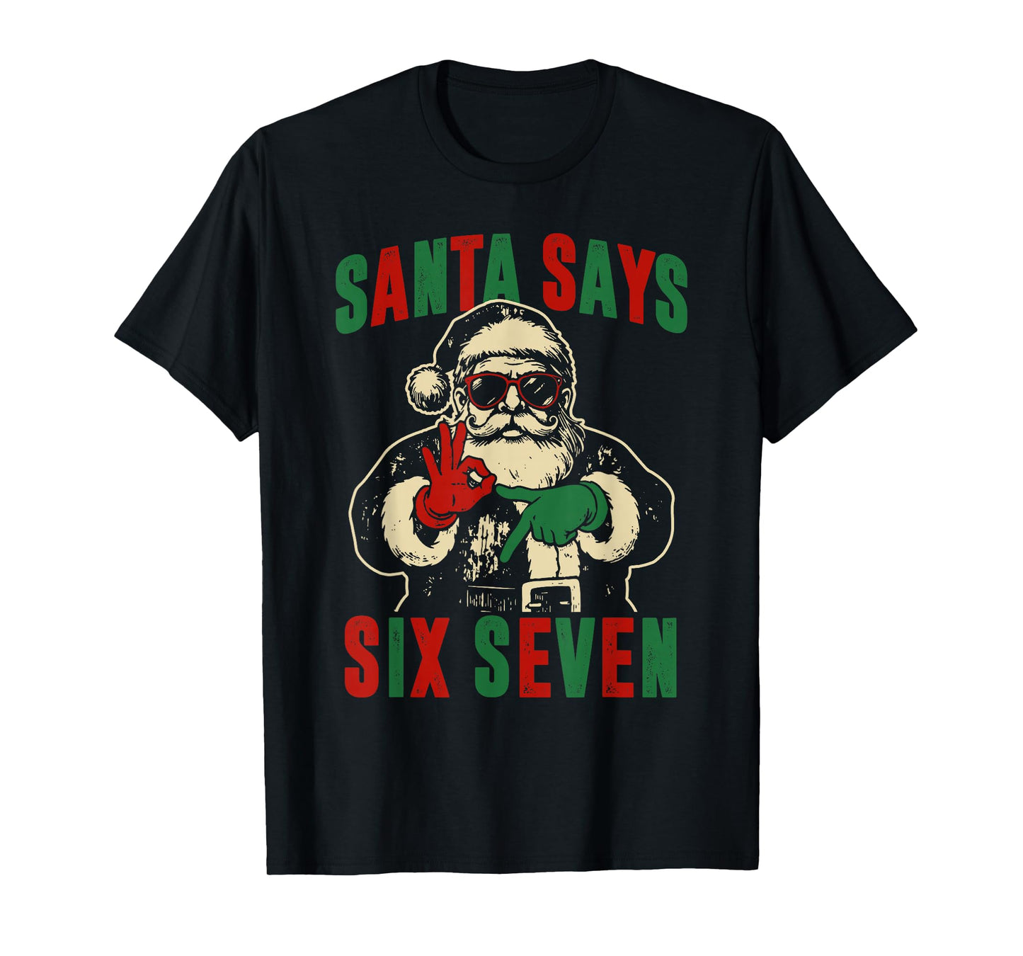 Funny Santa Says Six Seven Retro 67 Meme Cool Christmas T-Shirt