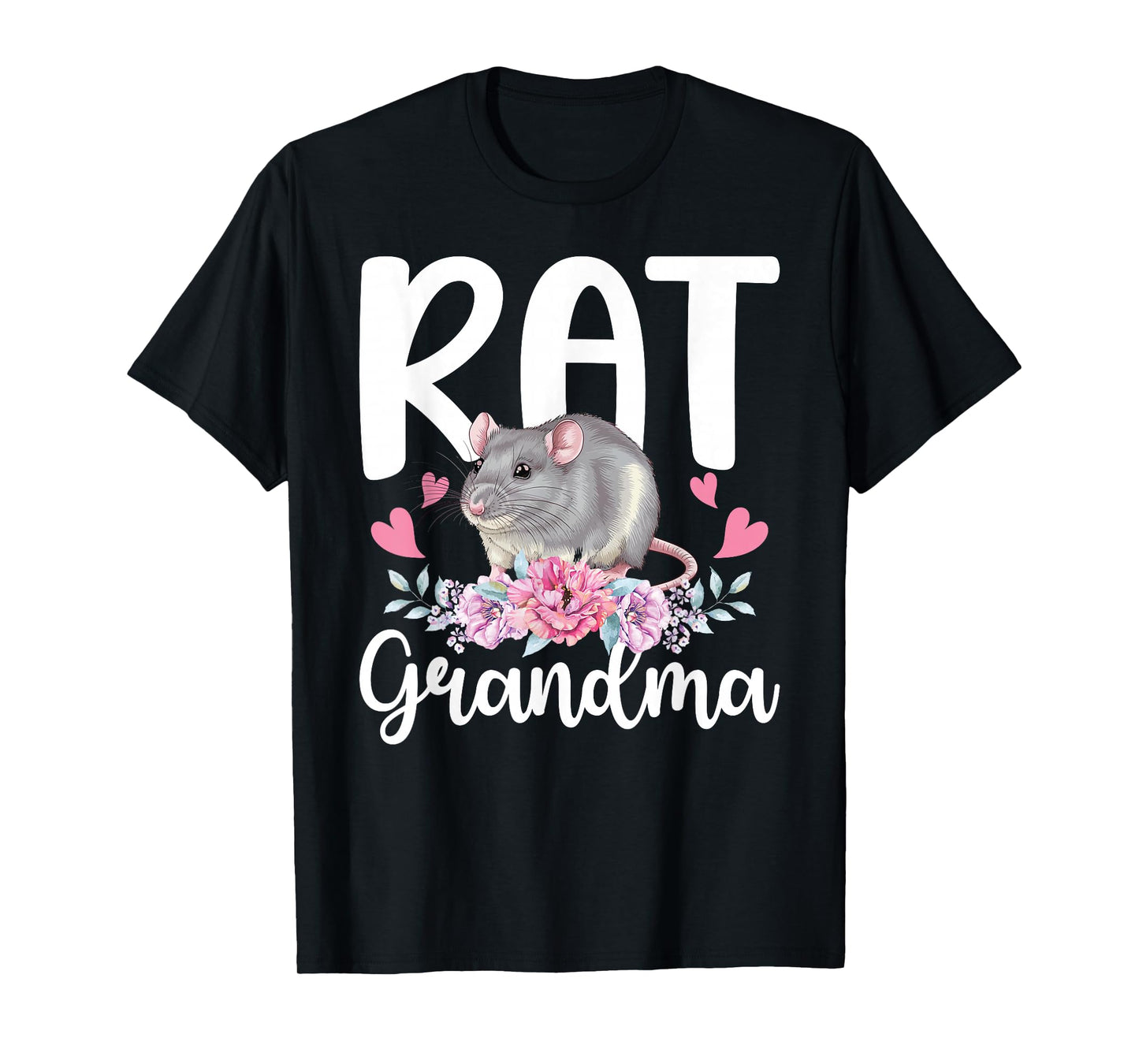 Rat Grandma Flowers Rat Owner Rat Lover Rat Grandmother T-Shirt