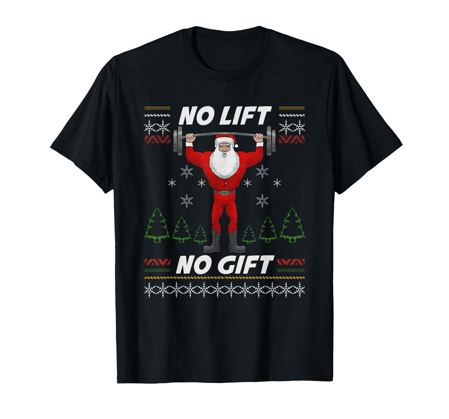 No Lift No Gift Workout Gym Christmas Xmas Pajama Men Women T-Shirt