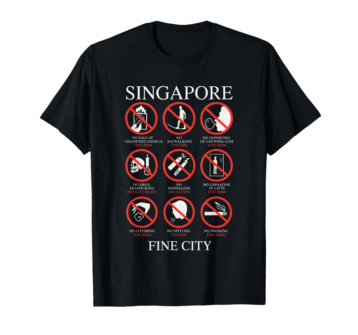 Singapore Fine City Funny Rules T-Shirt
