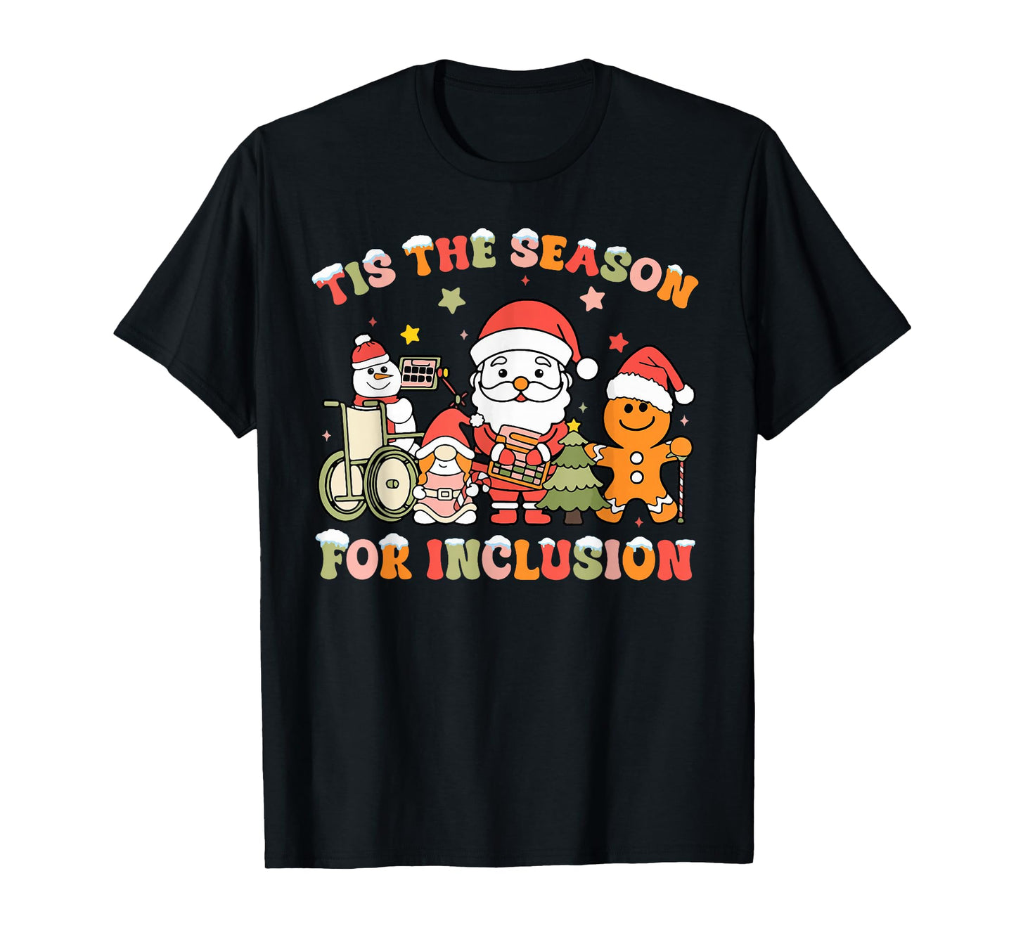 Tis The Season for Inclusion OT PT SLP Therapist Christmas T-Shirt