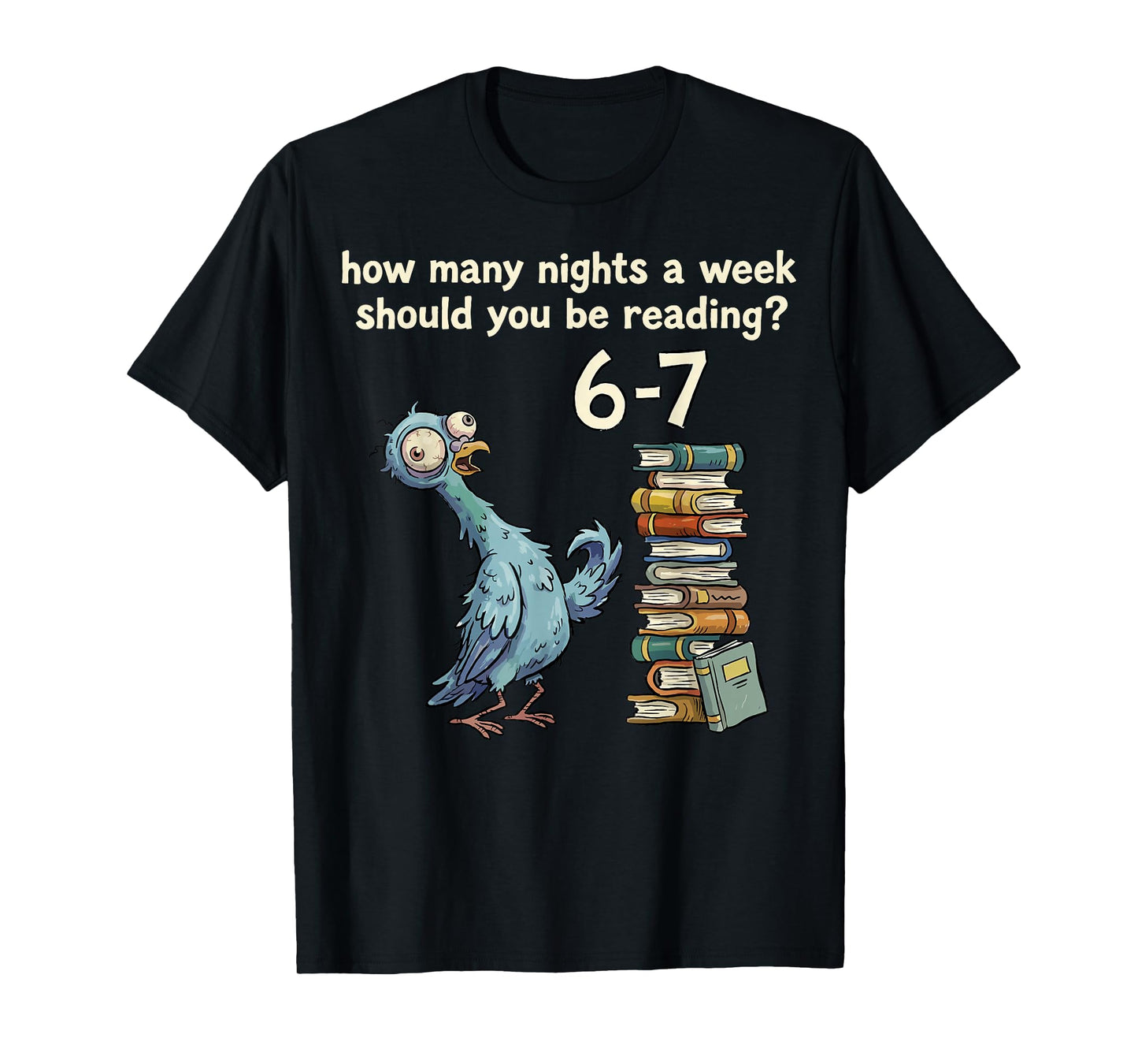 How Many Nights a Week Should You Be Reading 6 7 Teacher 67 T-Shirt