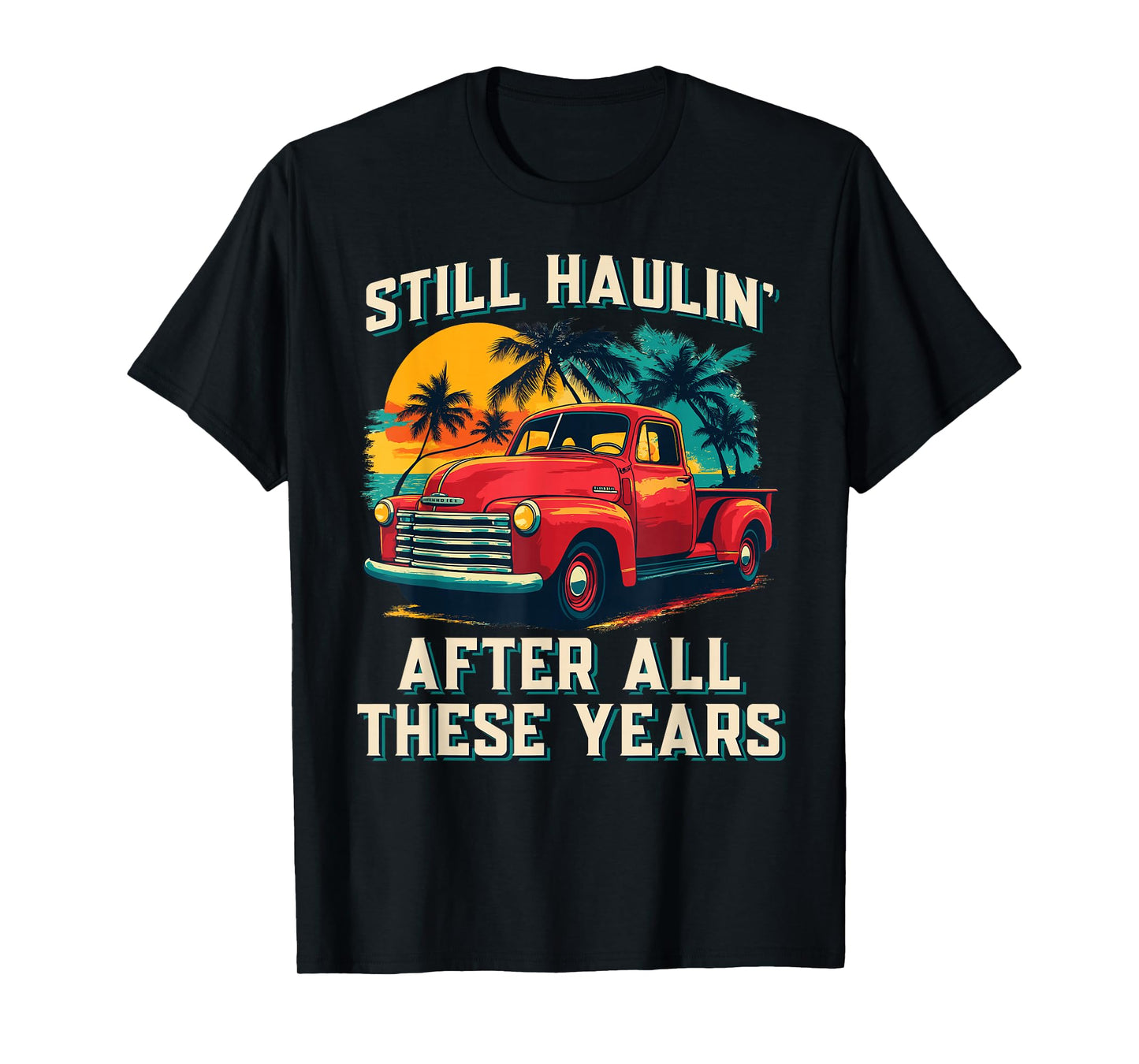Classic Truck Guy Vintage Pickup for Men T-Shirt