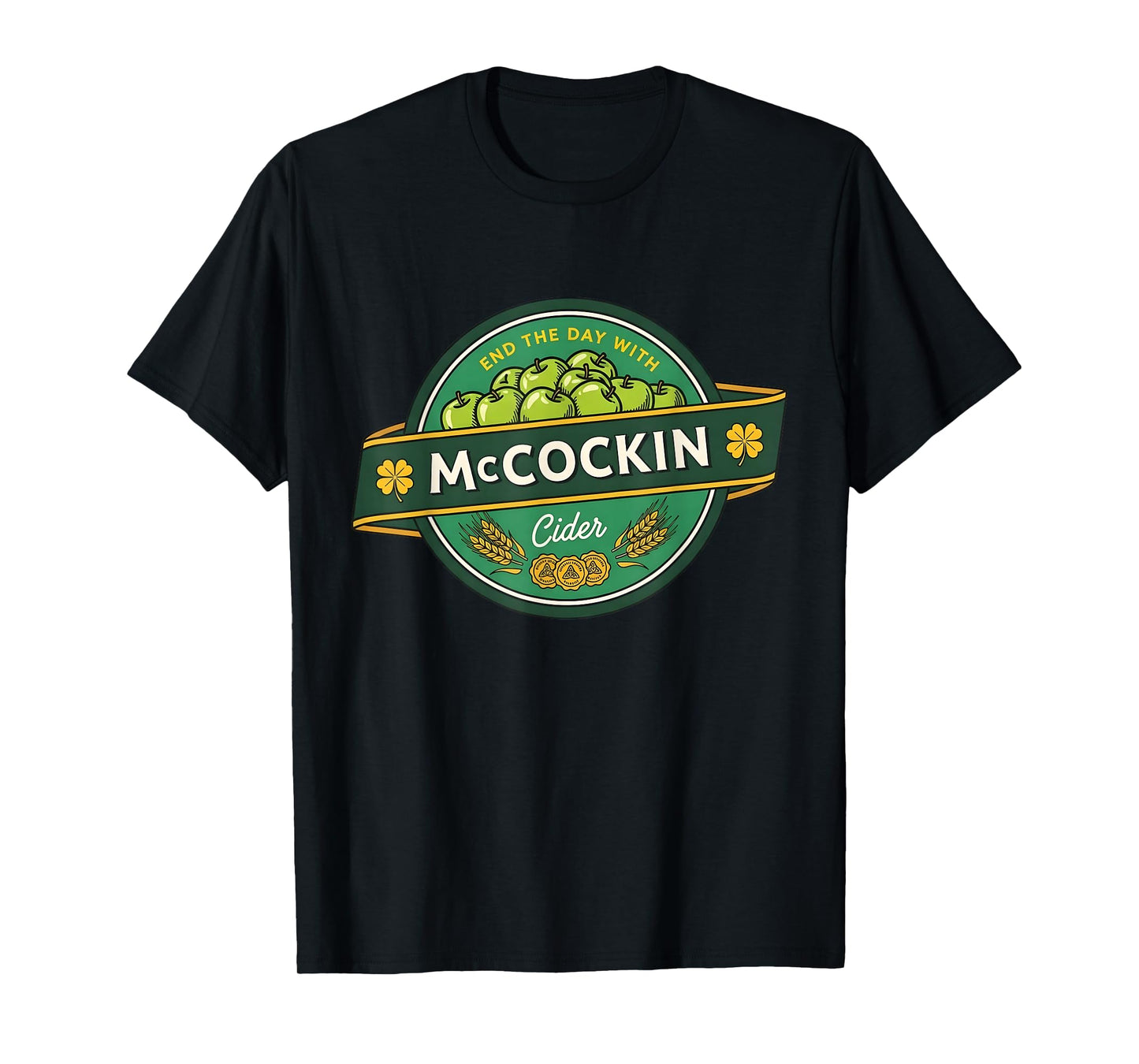 St Patrick’s Day McCockin Cider Funny Adult Humor for Men T-Shirt