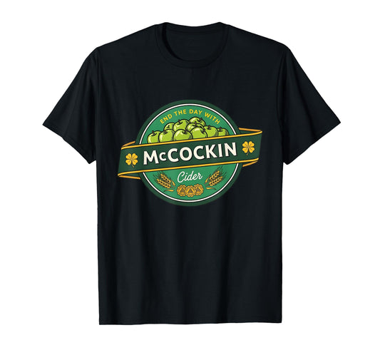 St Patrick’s Day McCockin Cider Funny Adult Humor for Men T-Shirt