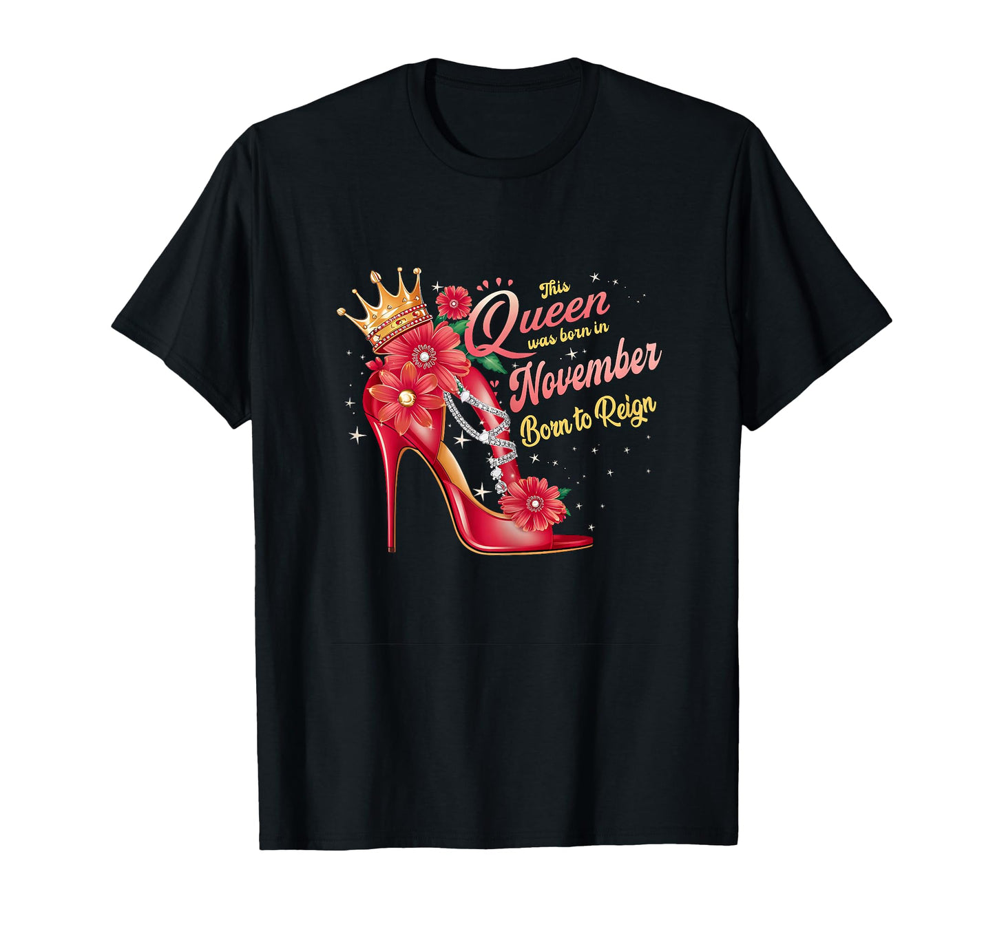 This Queen was Born in November Birthday Born to Reign Women T-Shirt