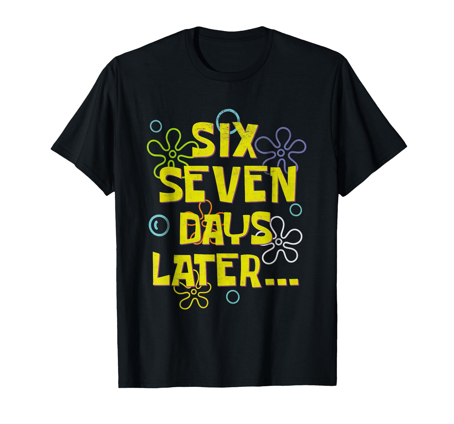 Six Seven Days Later Funny 67th Day of School 6 7 Meme Cool T-Shirt