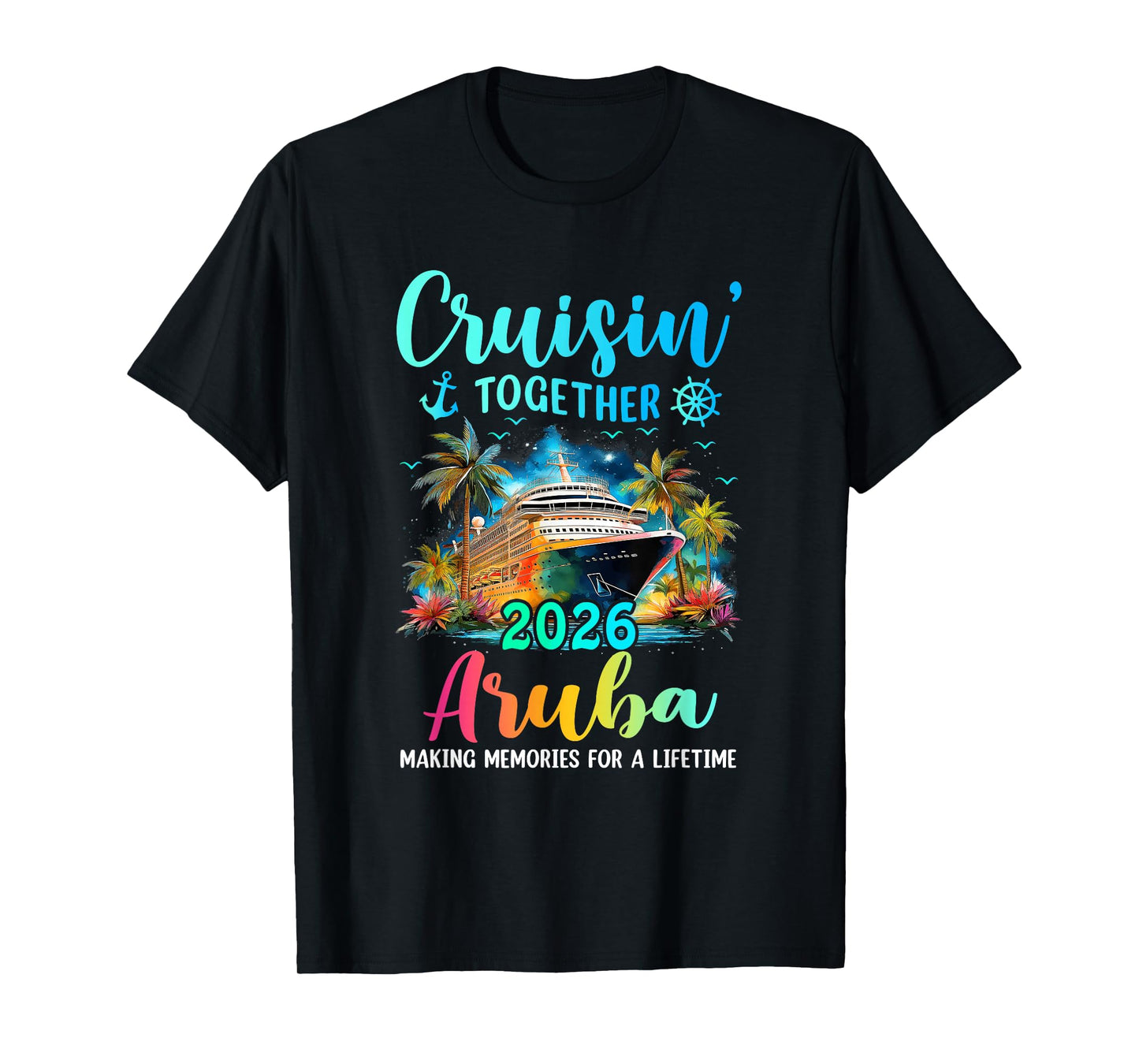 Cruisin' Together Aruba 2026 Family Cruise Vacation T-Shirt