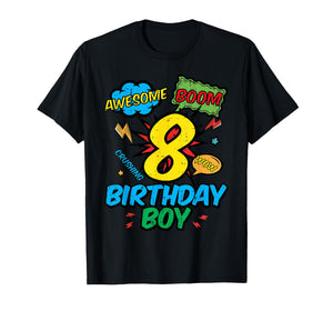 8 Birthday Boy Comic Cool 8th Bday Superhero Party Boys Kids T-Shirt
