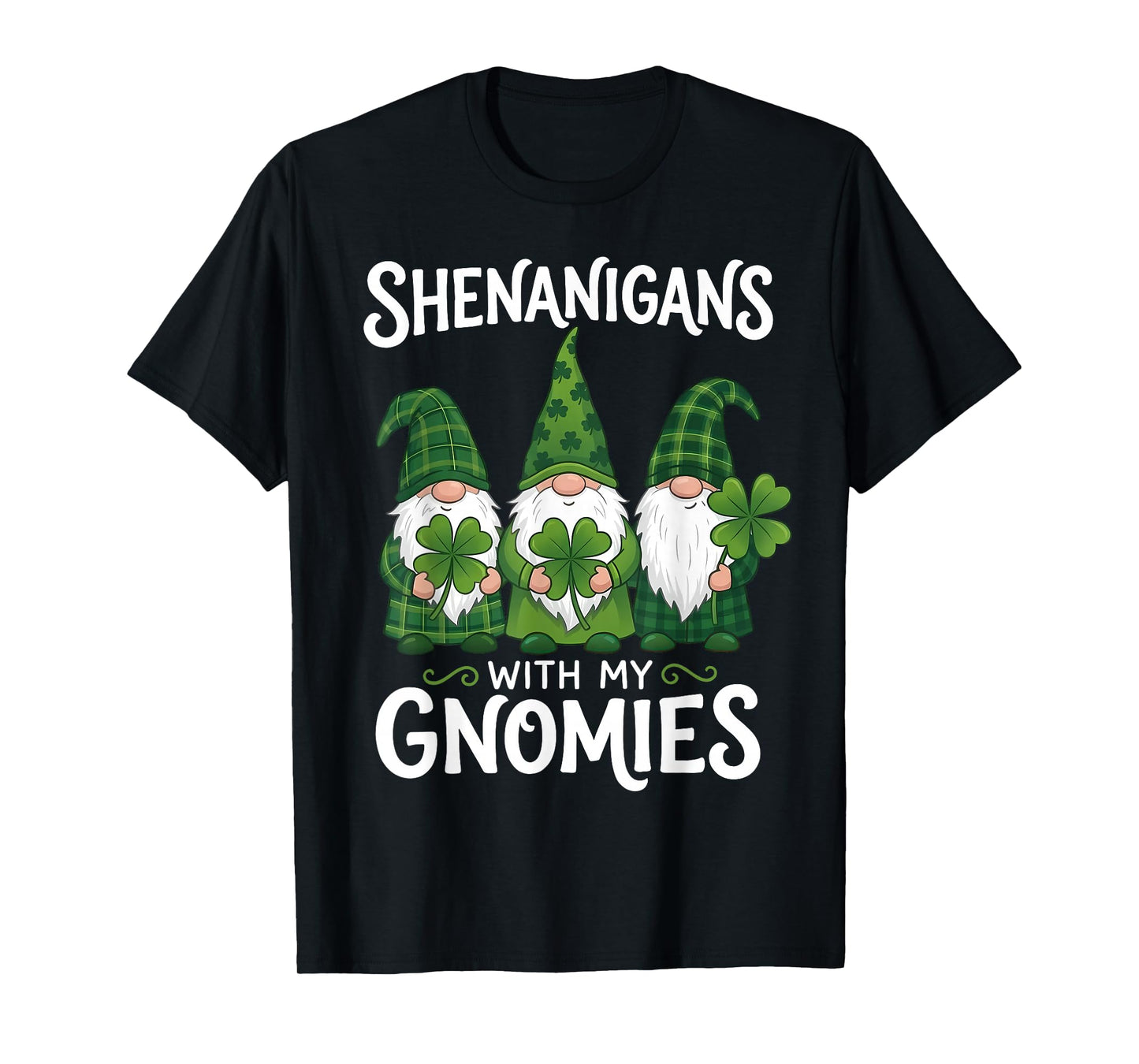 Shenanigans with My Gnomies Shamrock St Patrick's Day Gnome T-Shirt