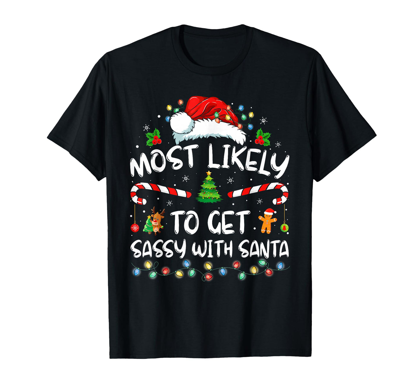 Most Likely to Get Sassy with Santa Funny Family Christmas T-Shirt