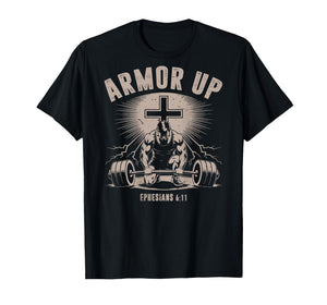 Mens Armor Up Christian Workout Gym Jesus Dumbbell Cross Dad T-Shirt