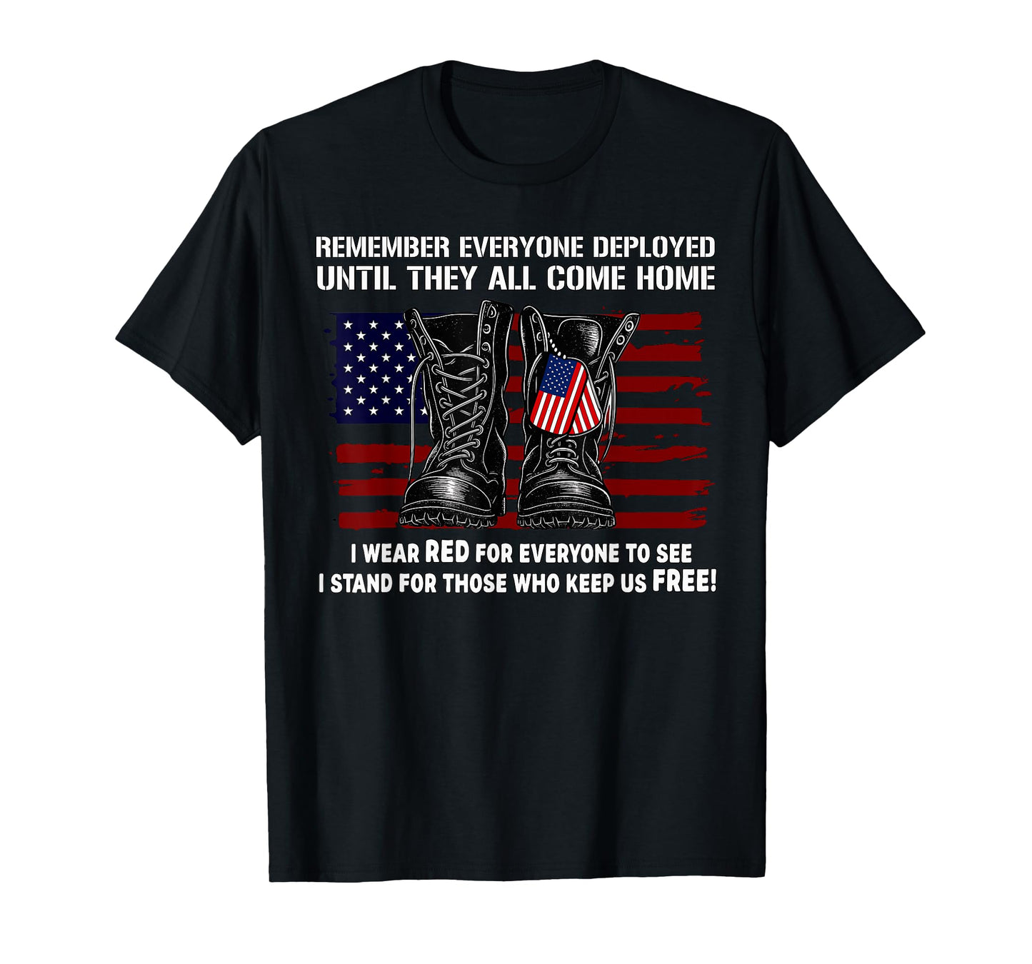 Remember Everyone Deployed Friday Military American Flag T-Shirt