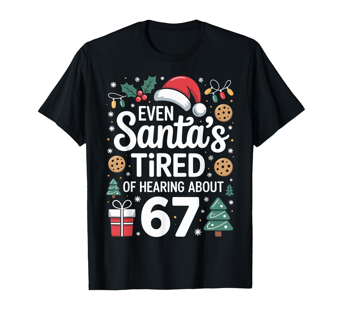 Students Saying 6-7 Funny Six Seven Teacher Christmas Humor T-Shirt
