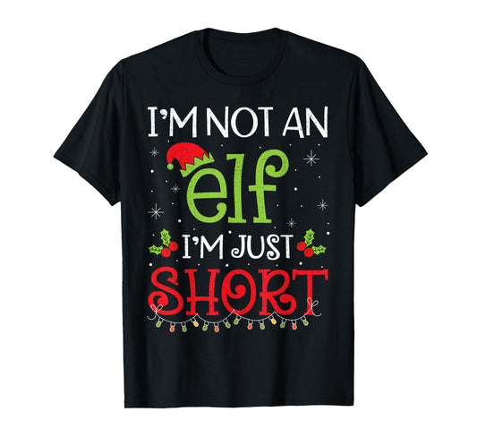 I'm Not an Elf I'm Just Short Funny Christmas Boys Girls Kid T-Shirt