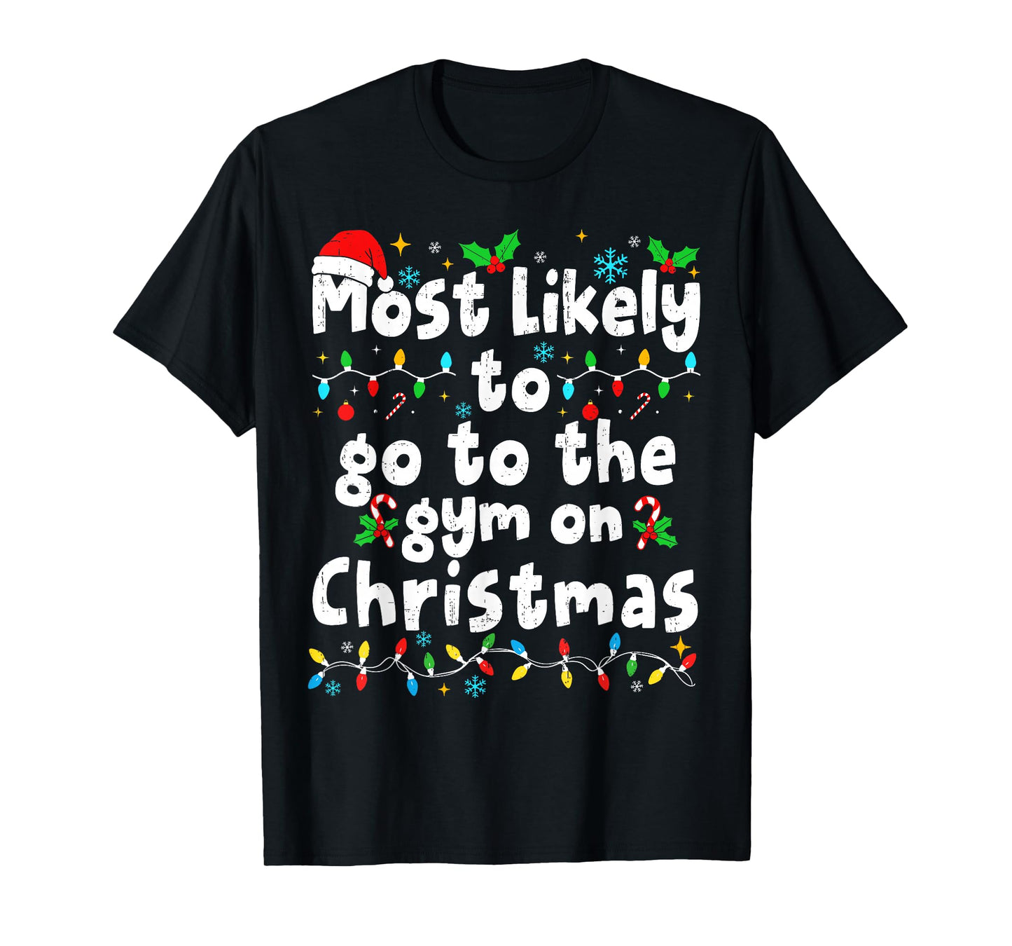 Most Likely to The Gym On Christmas Workout Matching Family T-Shirt