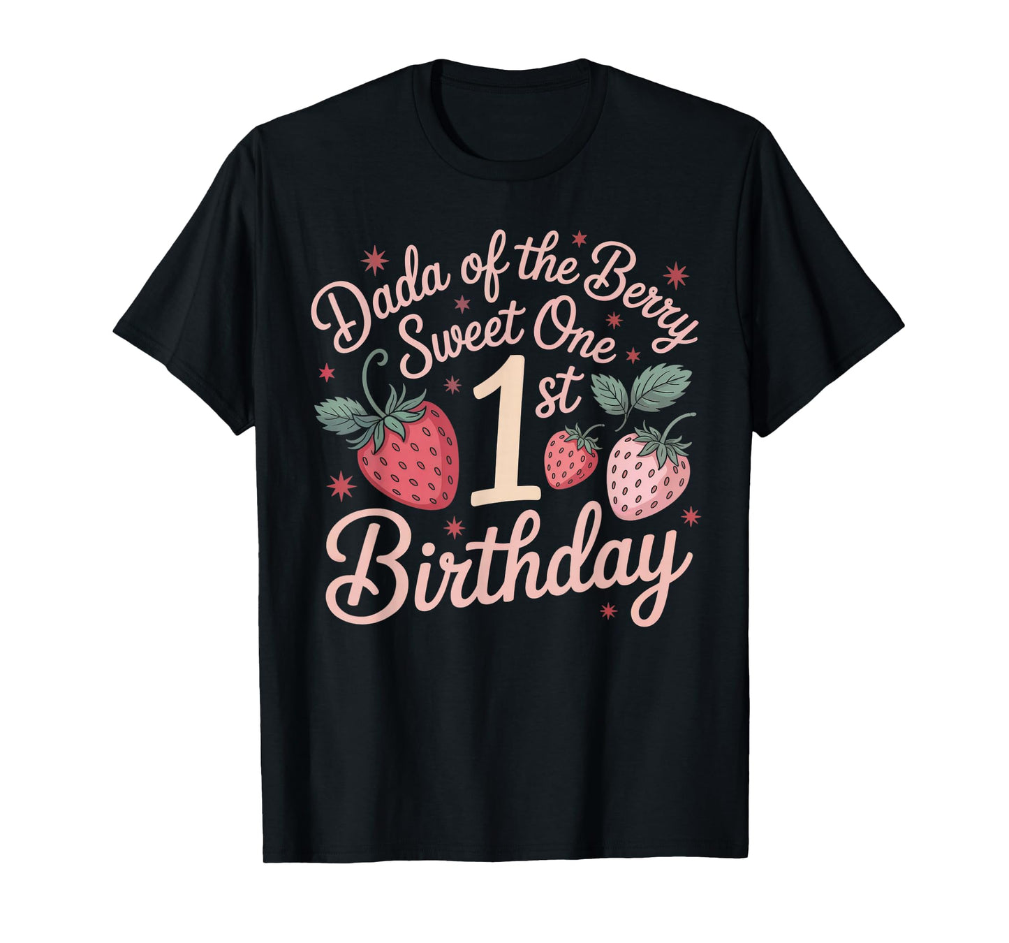 Berry First Birthday Dress Dada of The Berry First Birthday T-Shirt