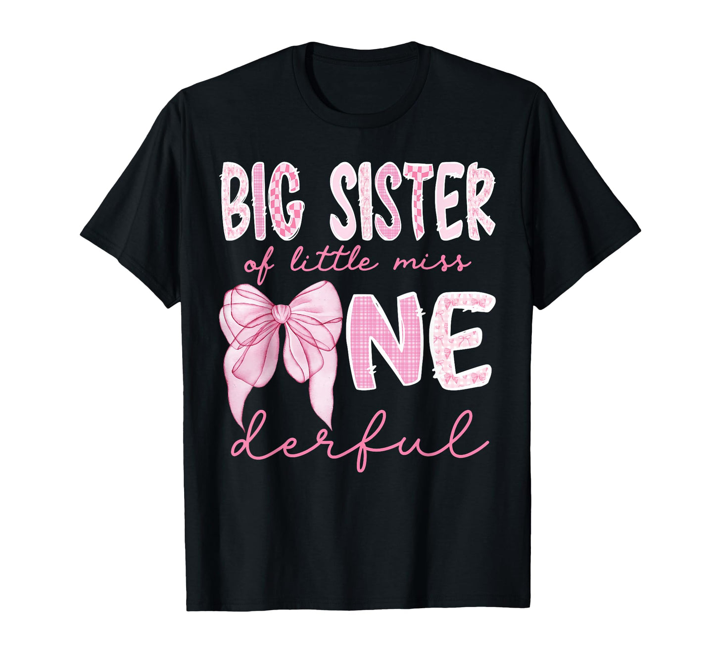 Big Sister of Little Miss Onederful First Birthday Girl Bow T-Shirt