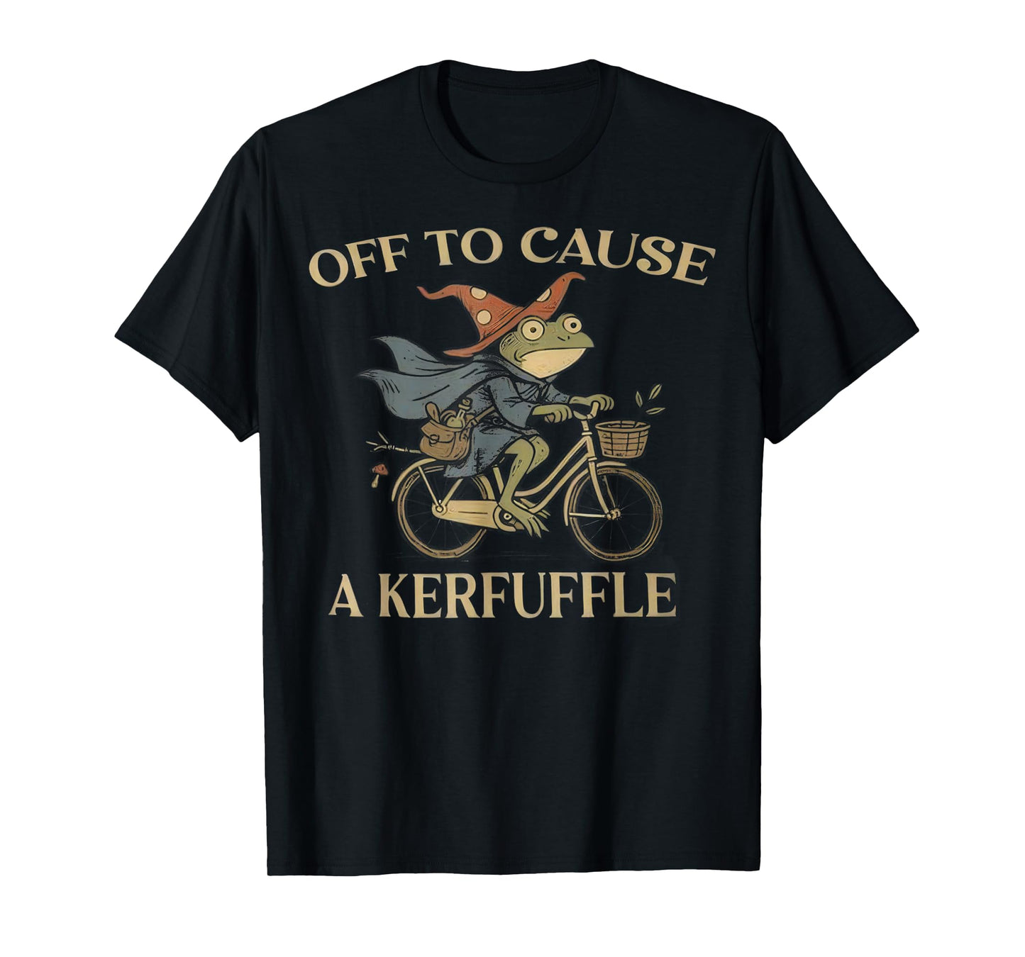 Off to Cause A Kerfuffle Frog T-Shirt