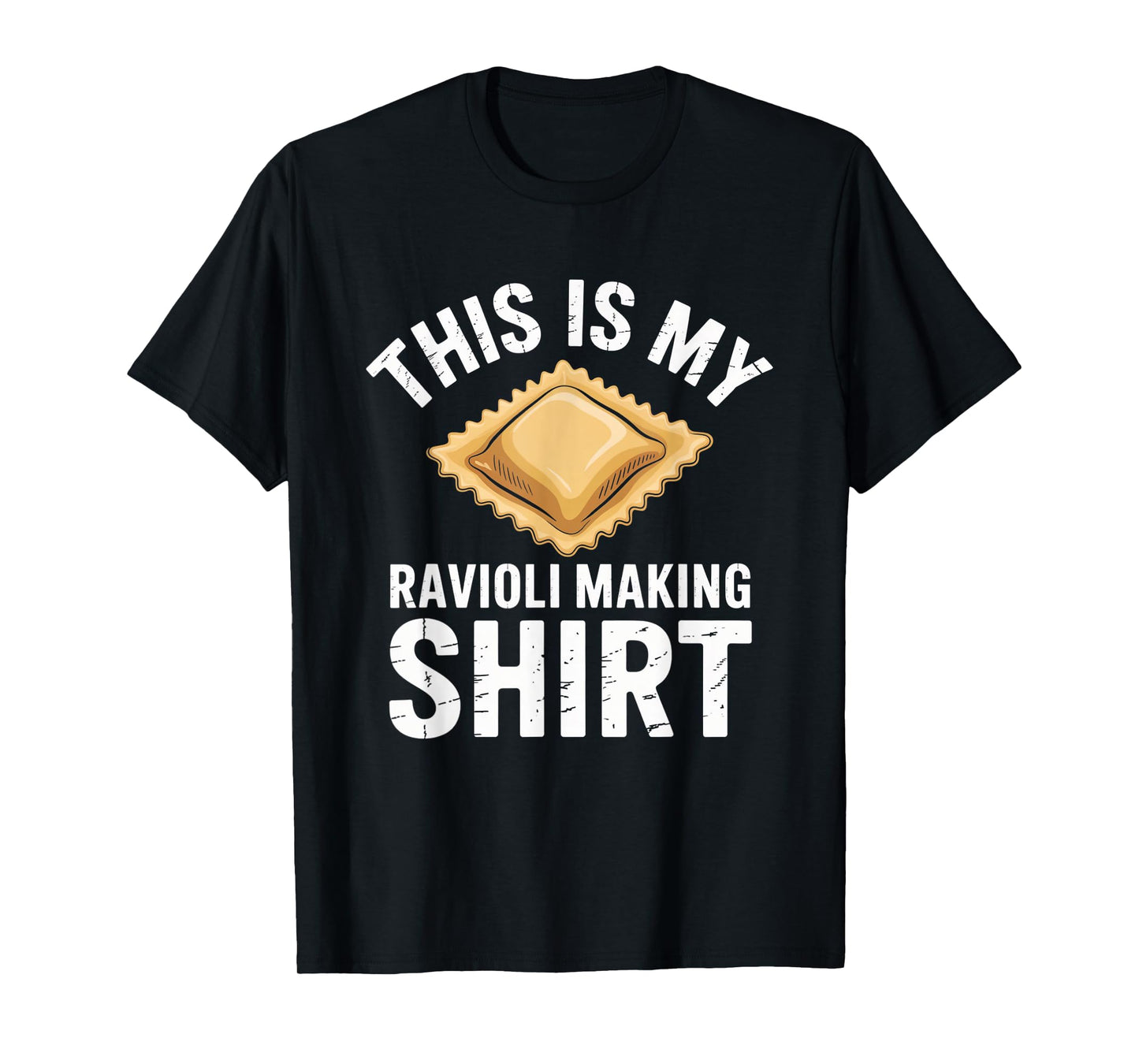 This is My Ravioli Making Shirt Funny Italian Food Humor T-Shirt