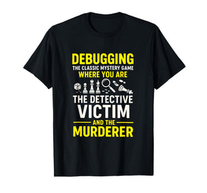 Debugging Classic Mystery - Programmer Computer Nerd T-Shirt