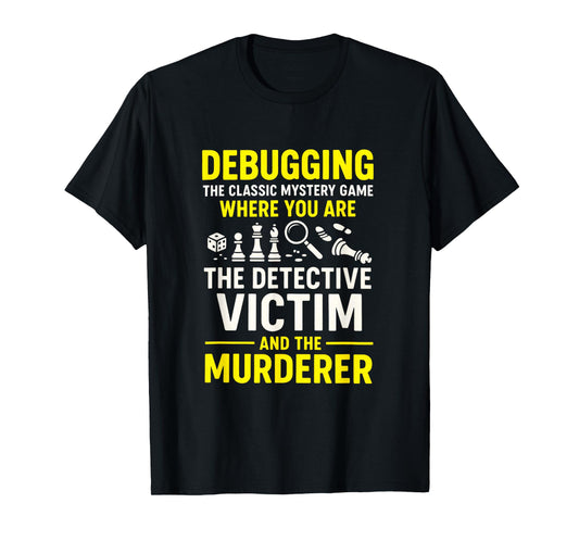 Debugging Classic Mystery - Programmer Computer Nerd T-Shirt