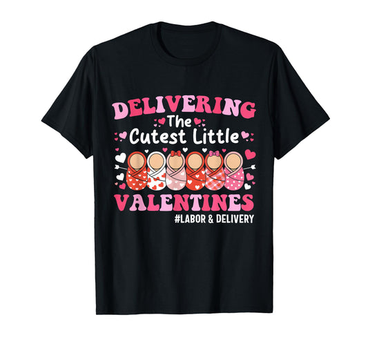 Cutest Little Valentines Labor & Delivery Valentine's Day T-Shirt