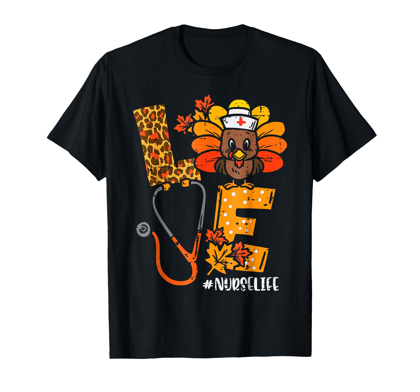 Love Turkey Stethoscope Nurse Life Thanksgiving Fall Women T-Shirt