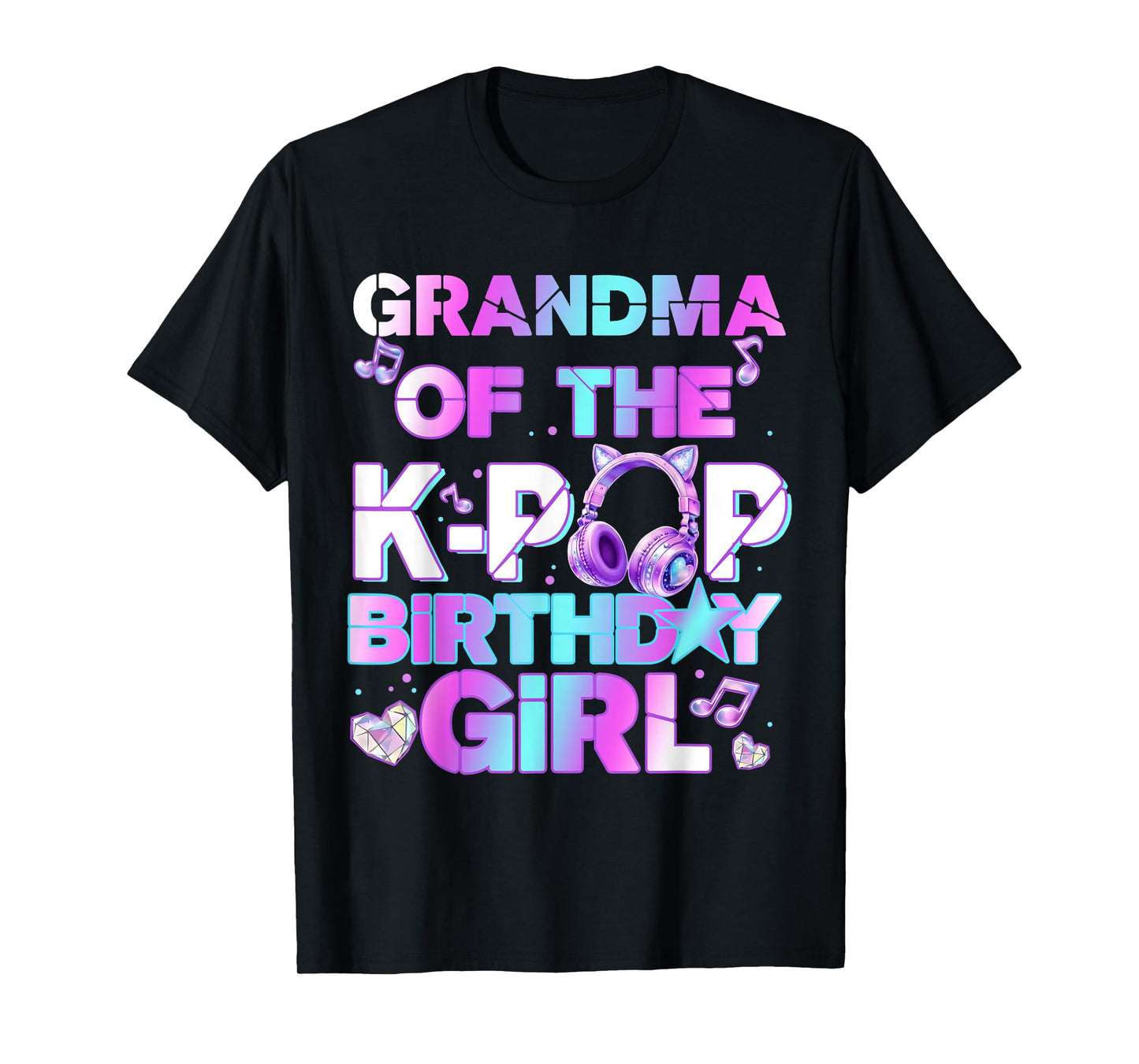 Grandma of The K-PoP Birthday Girls Korean Music Lovers T-Shirt