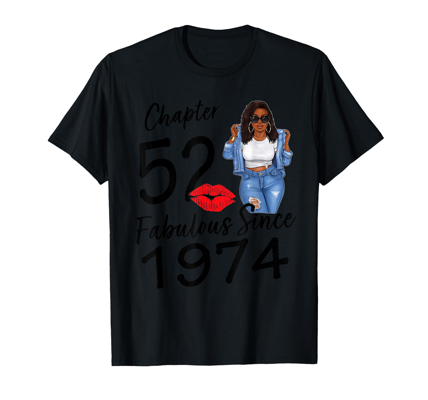 Chapter 52 Fabulous Since 1974 Black Girl Birthday Queen T-Shirt