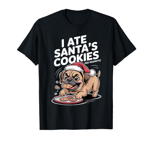 I Ate Santas Cookies Xmas Puppy Funny Christmas Puggle T-Shirt