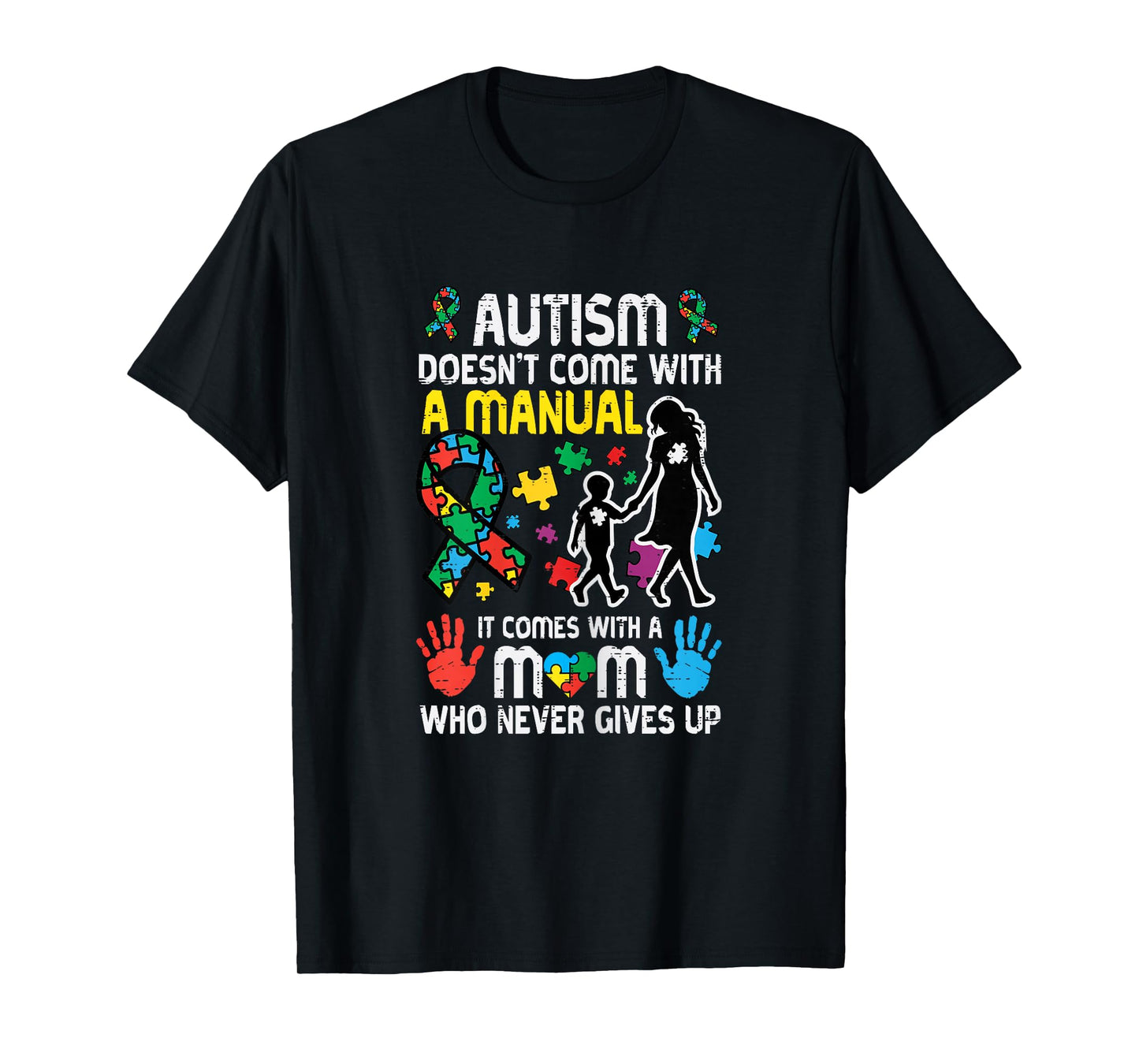 Autism Doesnt Come with Manual Mom ASD Awareness Mama Women T-Shirt