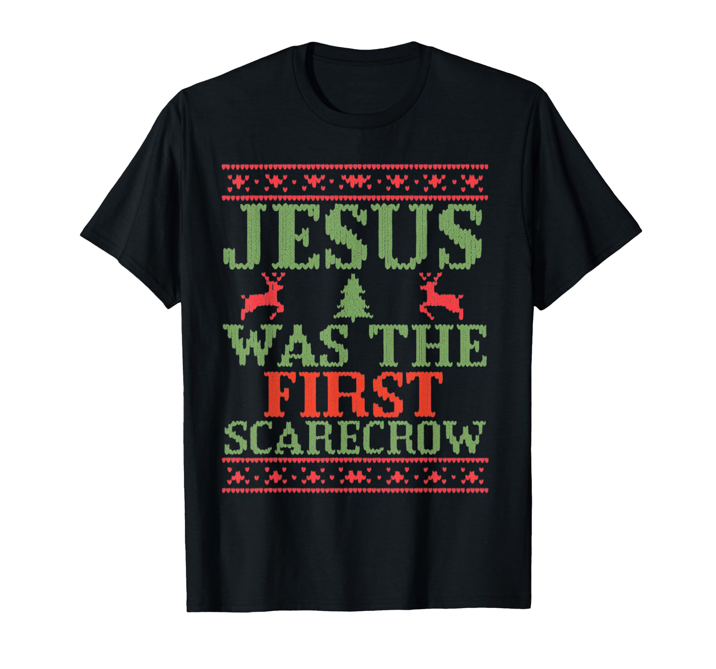 Funny Jesus was The First Scarecrow Ugly Sweater Style T-Shirt