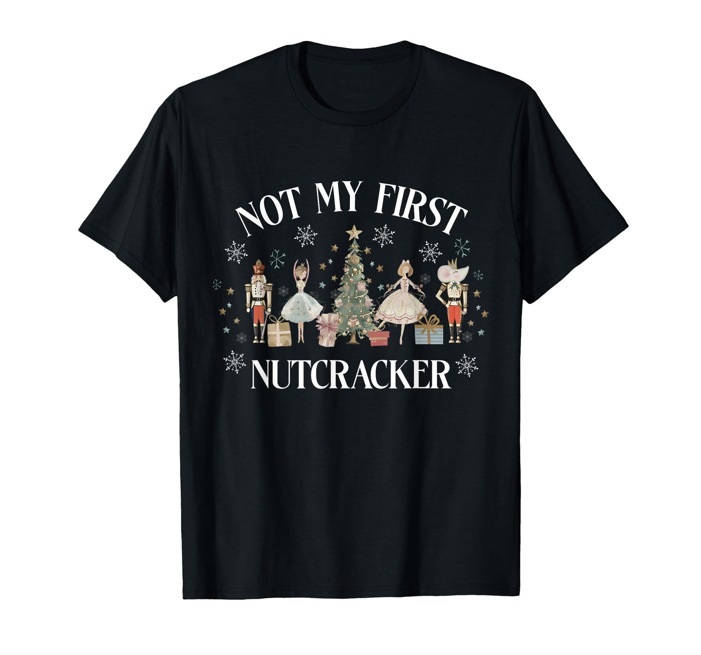 Funny Vintage Not My First Nutcracker Sugar Fairy Plum Xmas T-Shirt