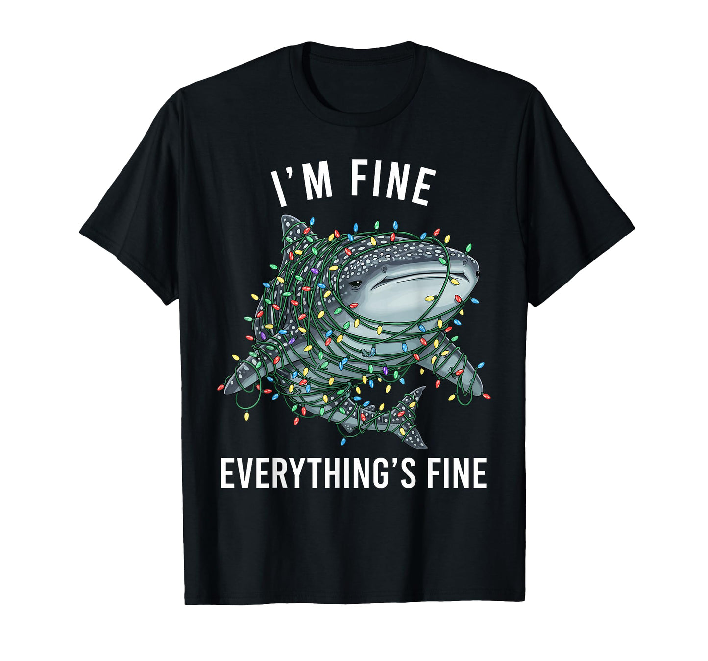 Whale Shark Christmas I'm Fine Everything is Fine T-Shirt