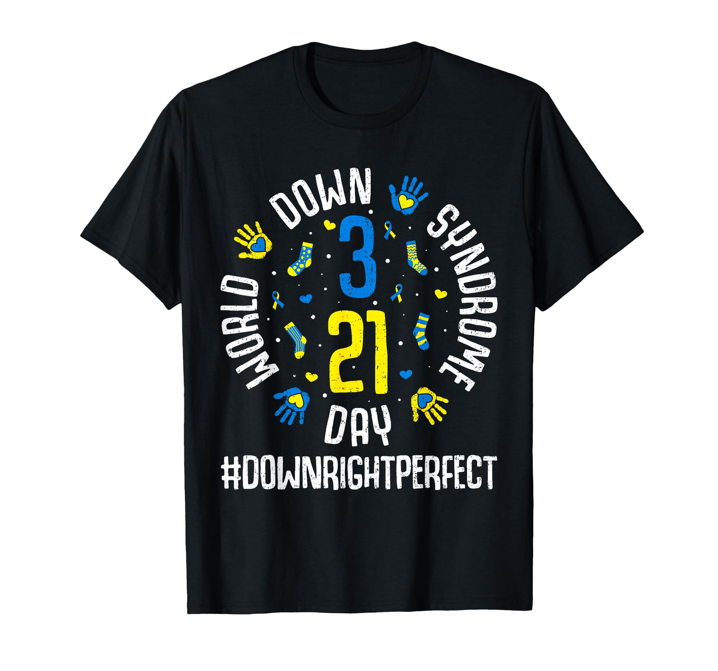 Down Right Perfect Down Syndrome Awareness 321 Trisomy 21 T-Shirt