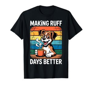 Making Ruff Days Better Funny School Counselor, Therapist T-Shirt