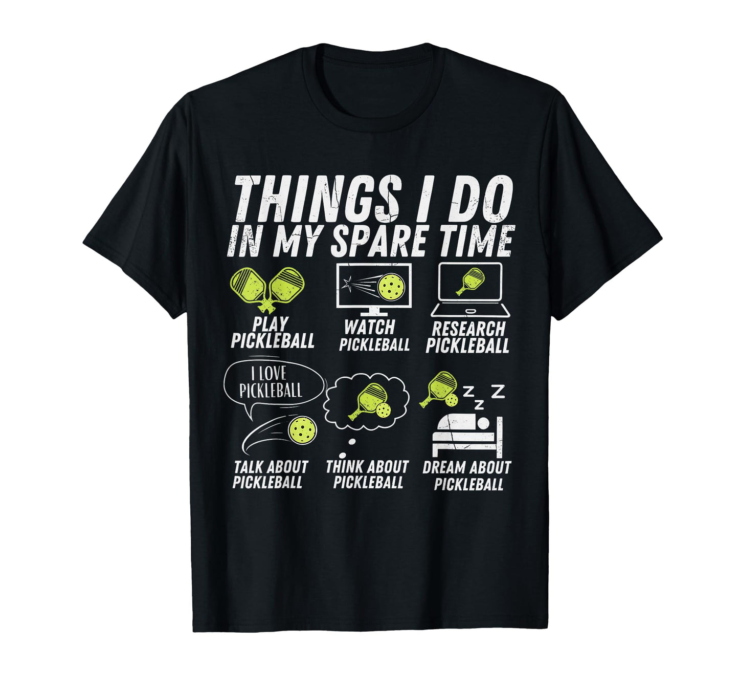 Pickle Ball Lover Things I Do in My Spare Time Pickleball T-Shirt