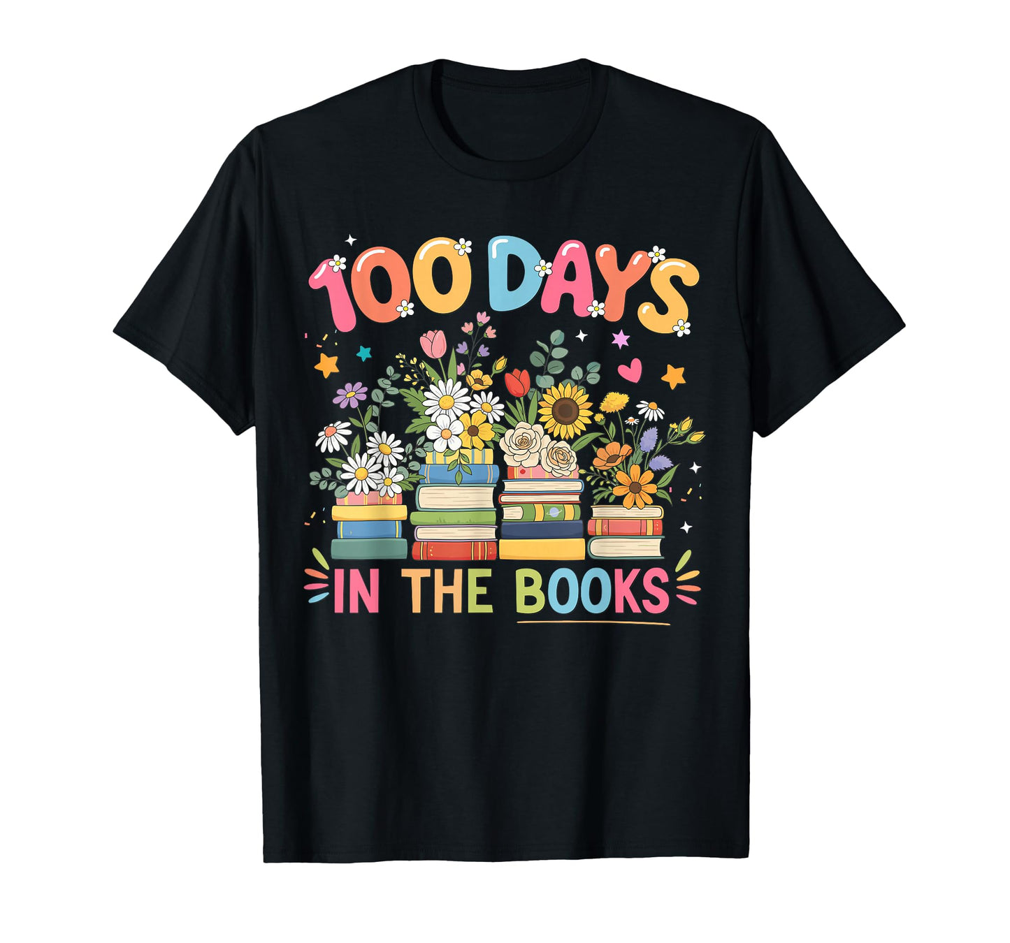 100th Day of School Teacher Floral 100 Days in The Books T-Shirt