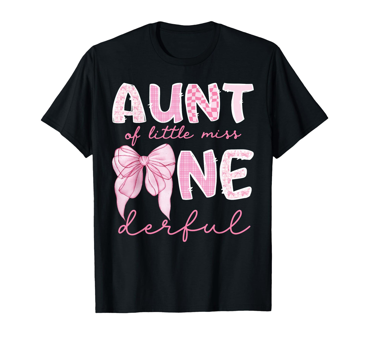 Aunt of Little Miss Onederful First Birthday Girl Bow T-Shirt