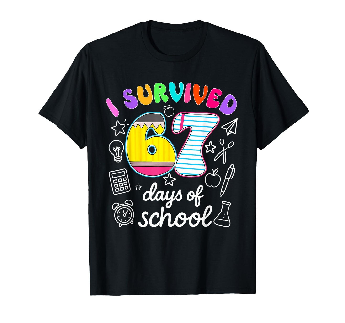 I Survived 67 Days of School Funny Meme Teacher Student T-Shirt